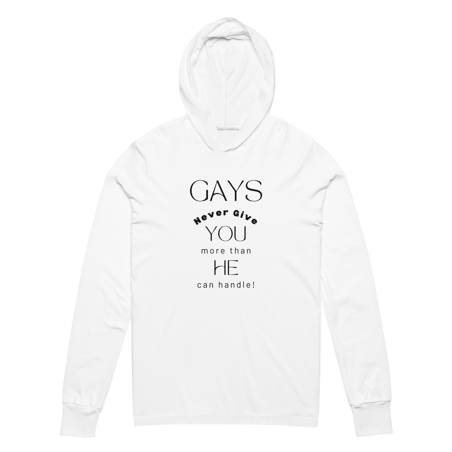 More than He can handle hooded shirt