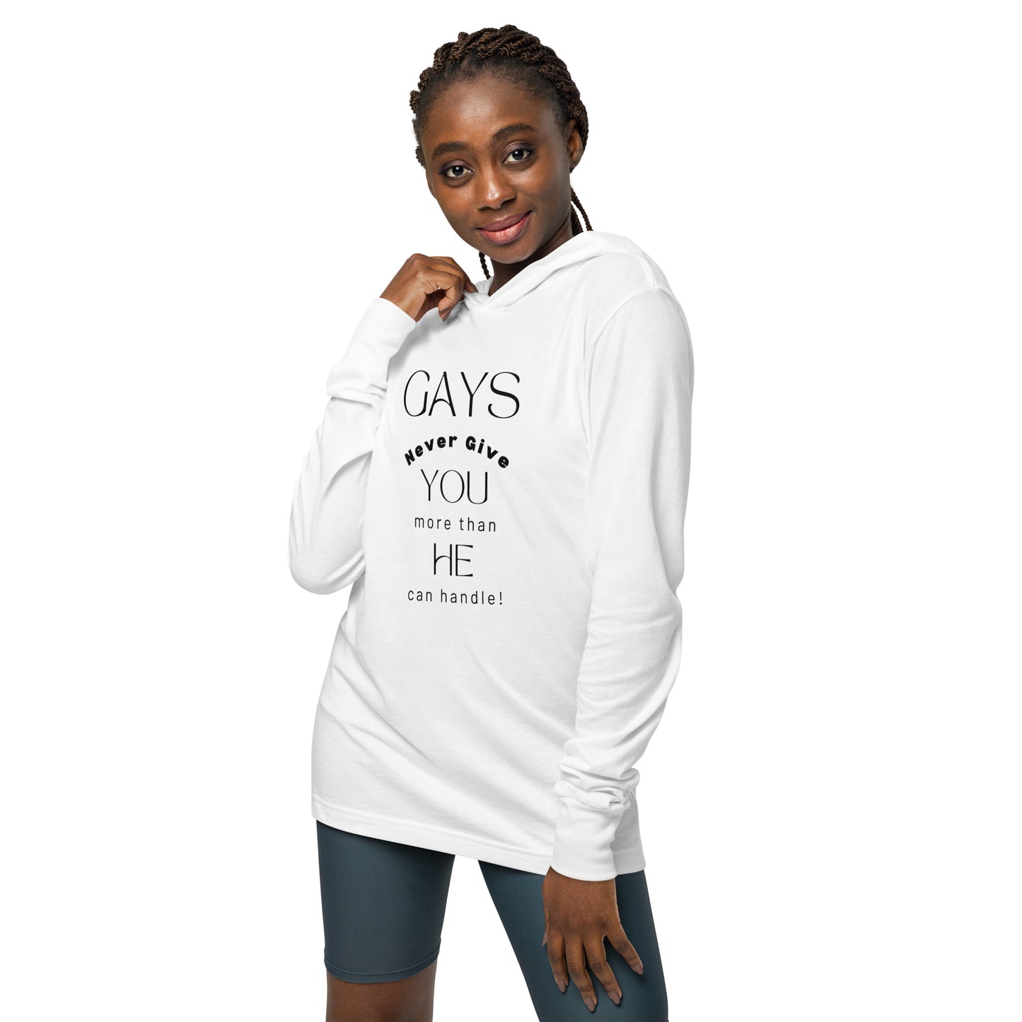More than He can handle hooded shirt