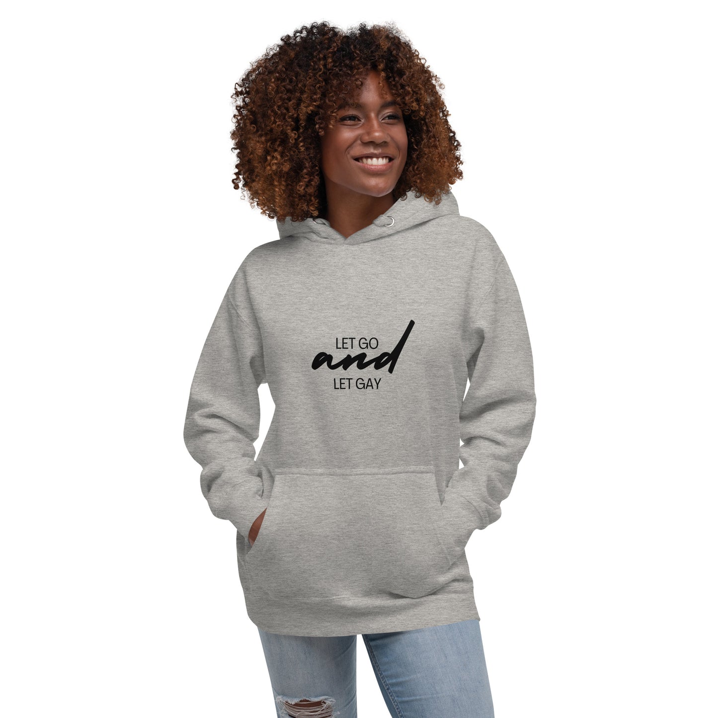 Let go & let Gay hoodie