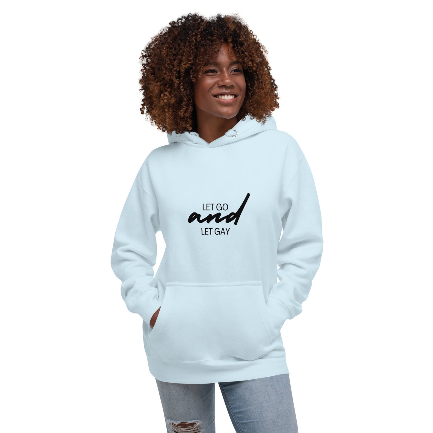Let go & let Gay hoodie
