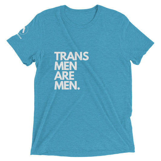 Trans Men Are Men Tee